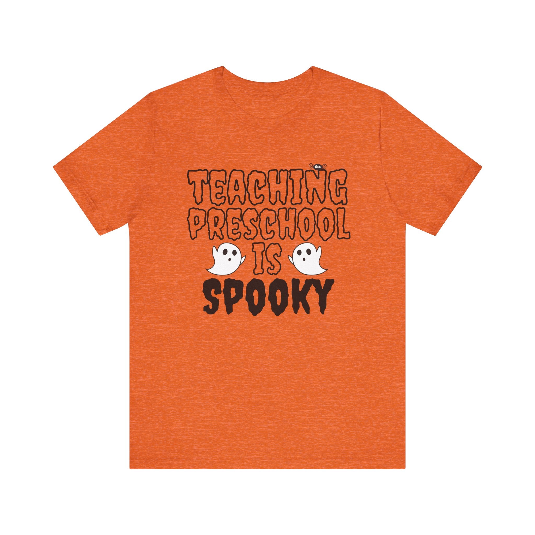 Teaching Preschool is Spooky Halloween Tee