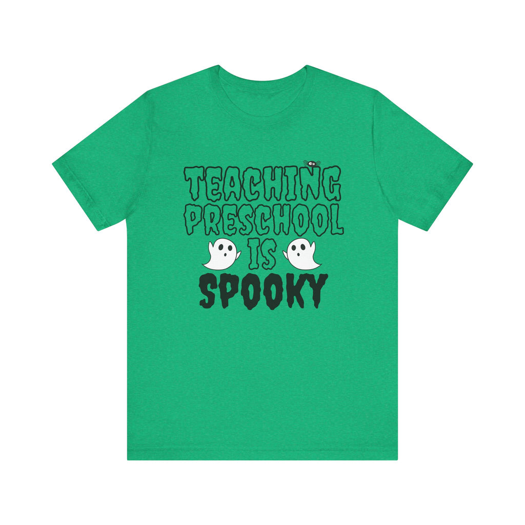Teaching Preschool is Spooky Halloween Tee