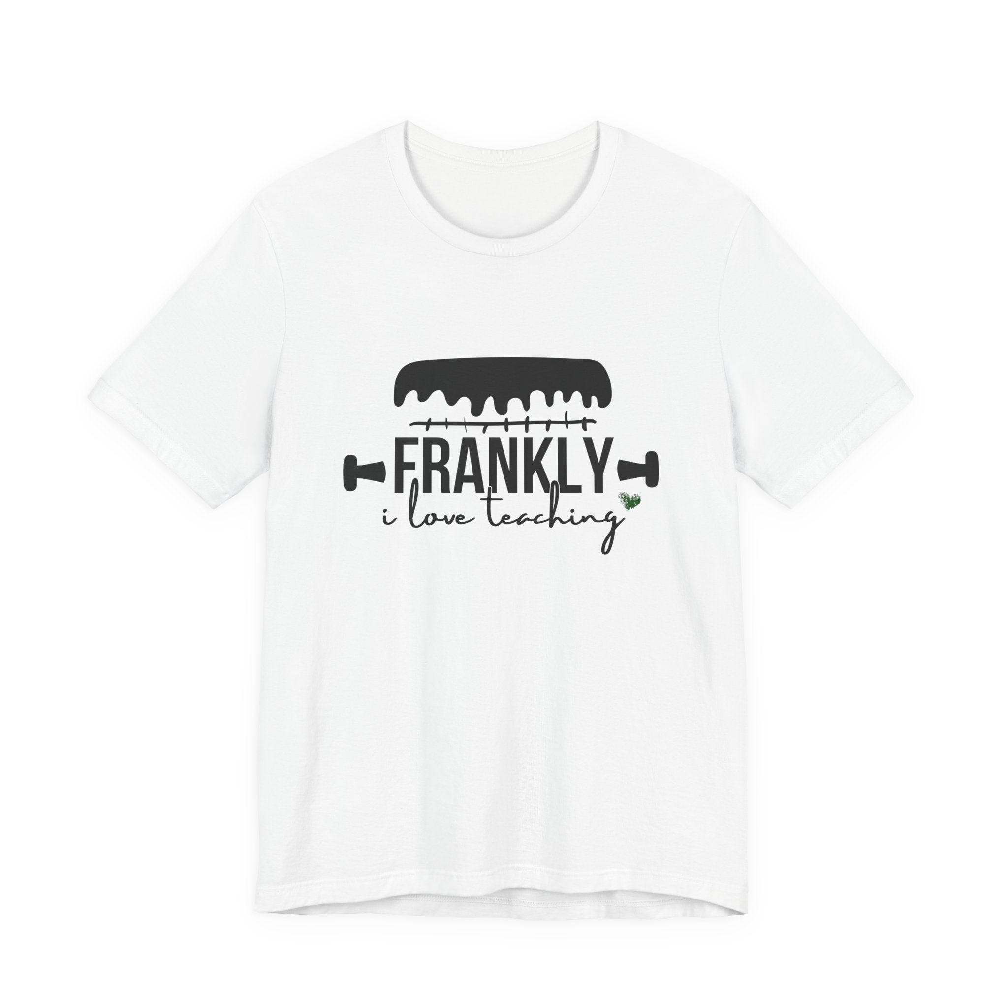 "Frankly I Love Teaching" Halloween Teacher Tee for Fall